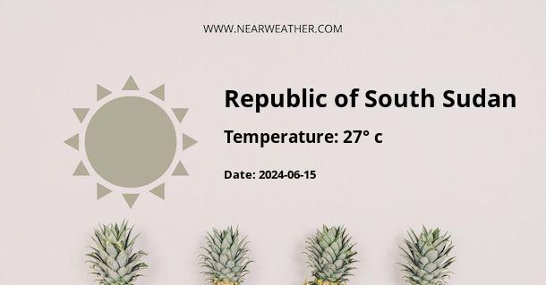 Weather in Republic of South Sudan