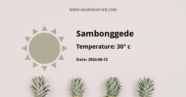 Weather in Sambonggede
