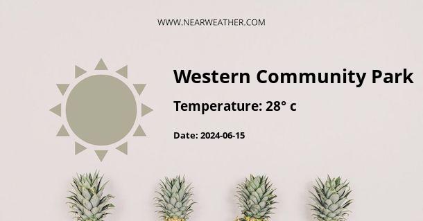 Weather in Western Community Park